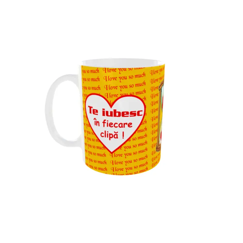Te iubesc in fiecare clipa, cana ceramica, 330ml
