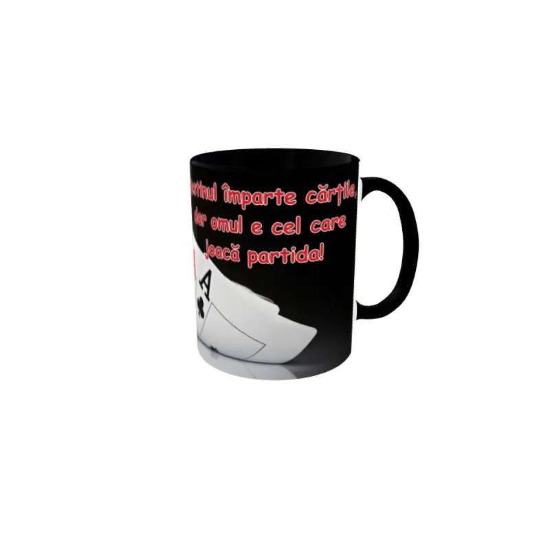 Poker destinul imparte ..., cana ceramica, 330ml
