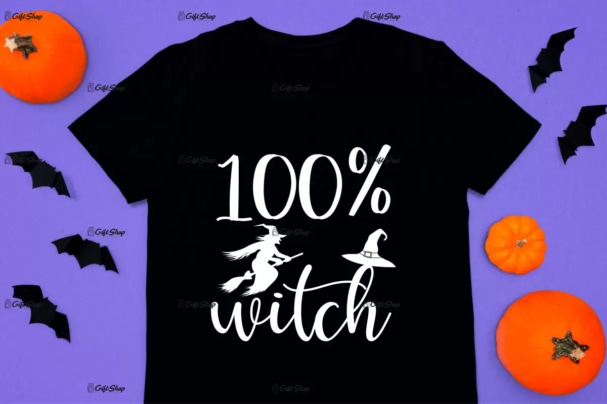 100 % witch, tricou cu mesaj