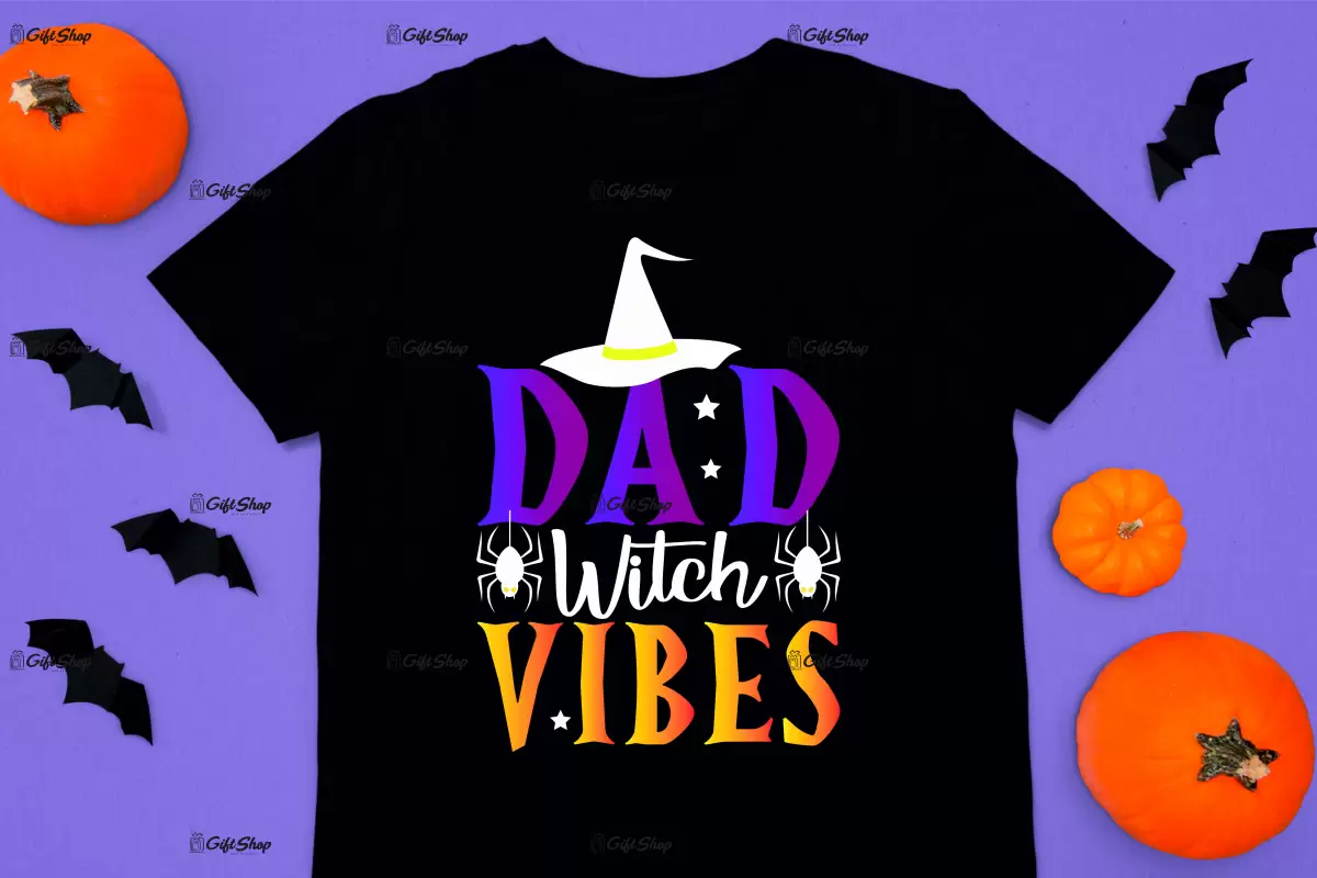 Dad witch vibes, tricou cu mesaj
