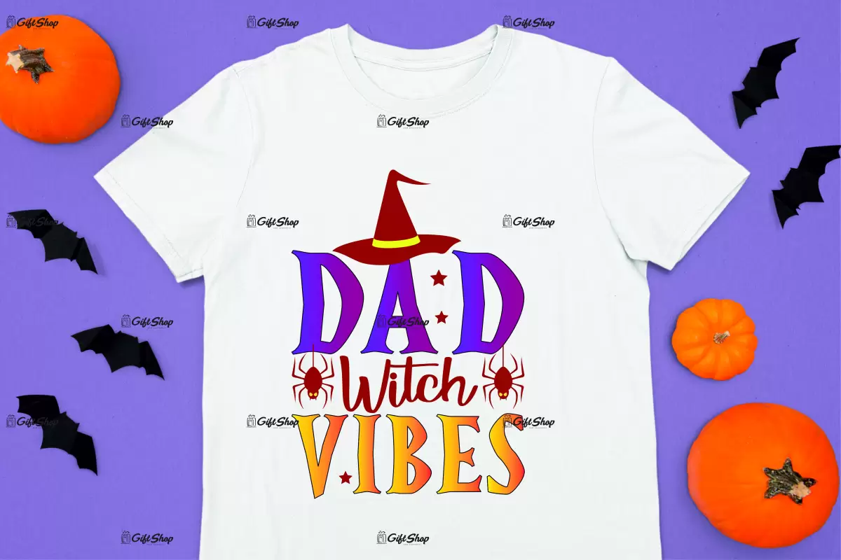 Dad witch vibes, tricou cu mesaj