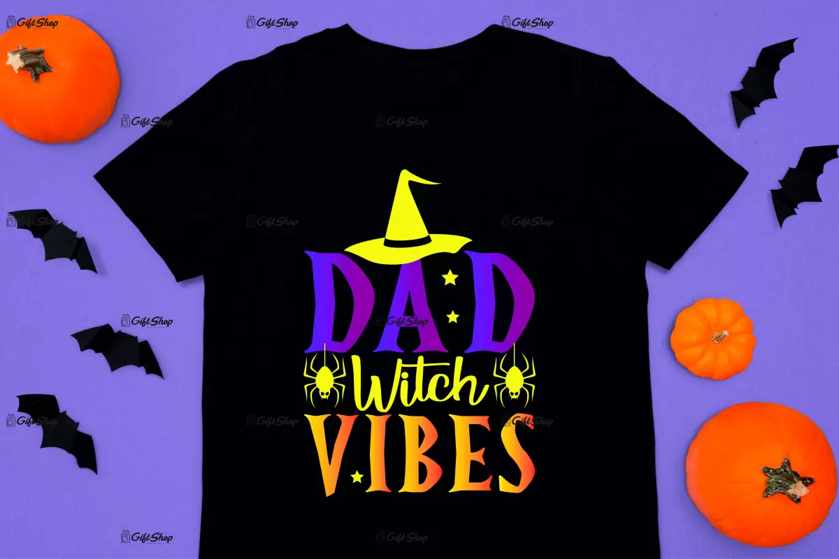 Dad witch vibes, tricou cu mesaj