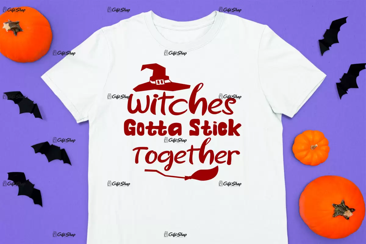 Witches gotta stick together, tricou cu mesaj