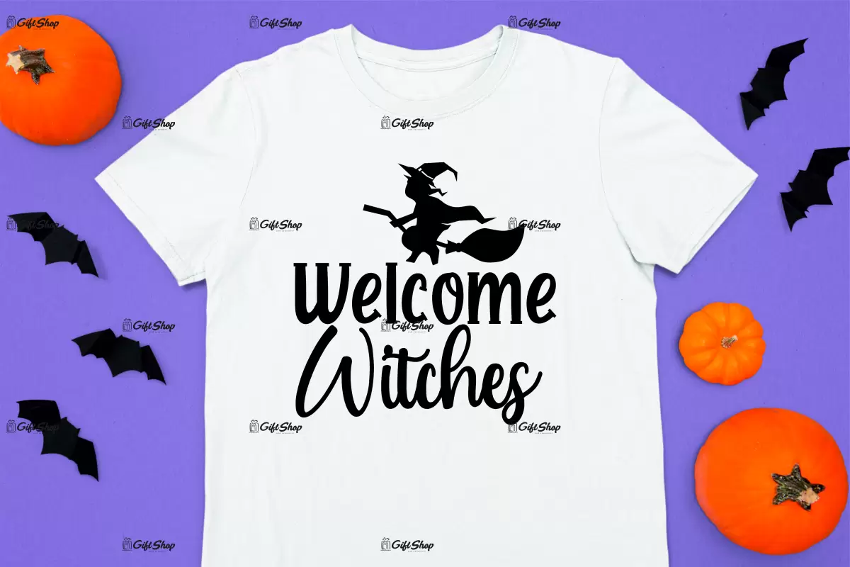 Welcome witches, tricou cu mesaj