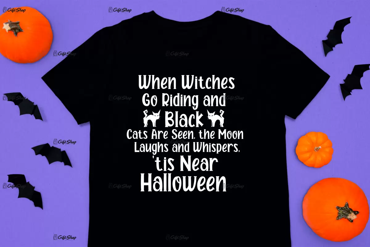 When witches go riding and black, tricou cu mesaj