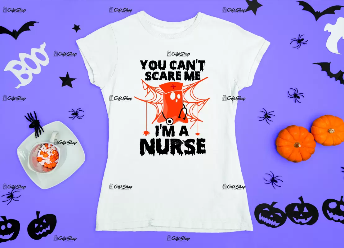 You can`t scare me  i`m a nurse, tricou cu mesaj
