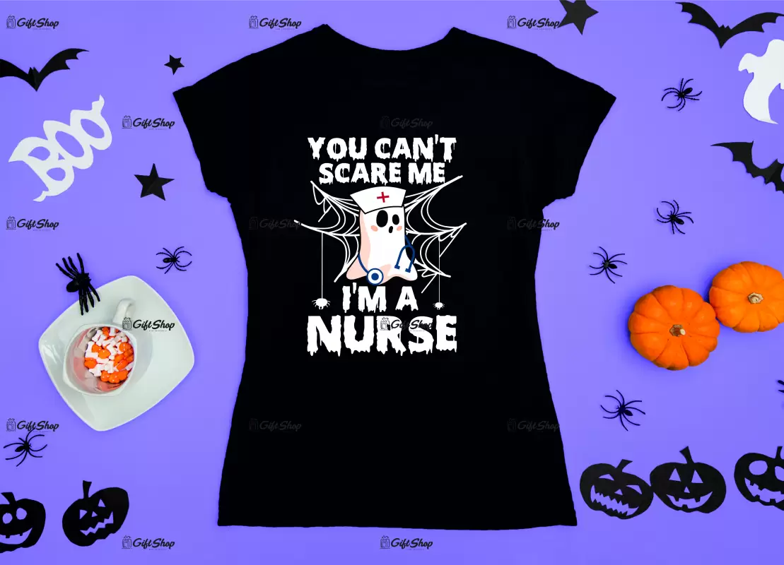 You can`t scare me  i`m a nurse, tricou cu mesaj