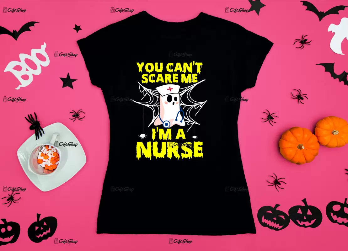 You can`t scare me  i`m a nurse, tricou cu mesaj
