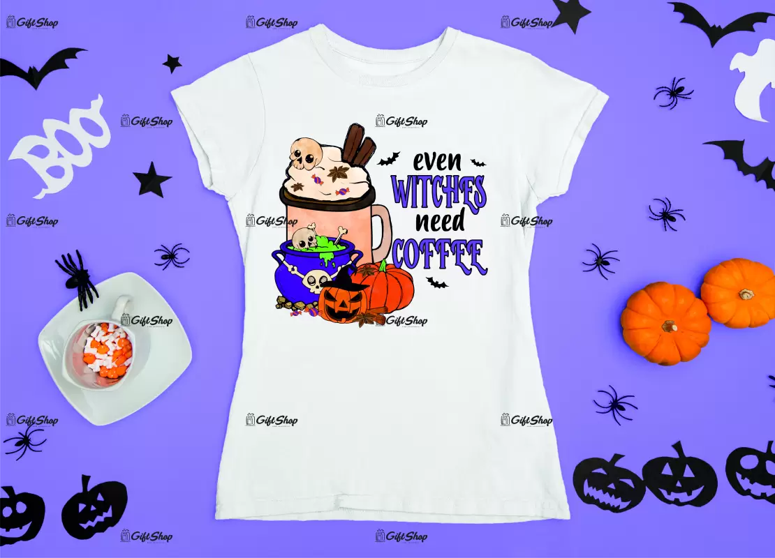 Even witches need coffee, tricou cu mesaj