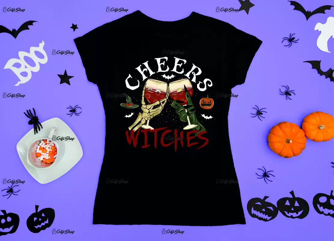 Cheers witches, tricou cu mesaj