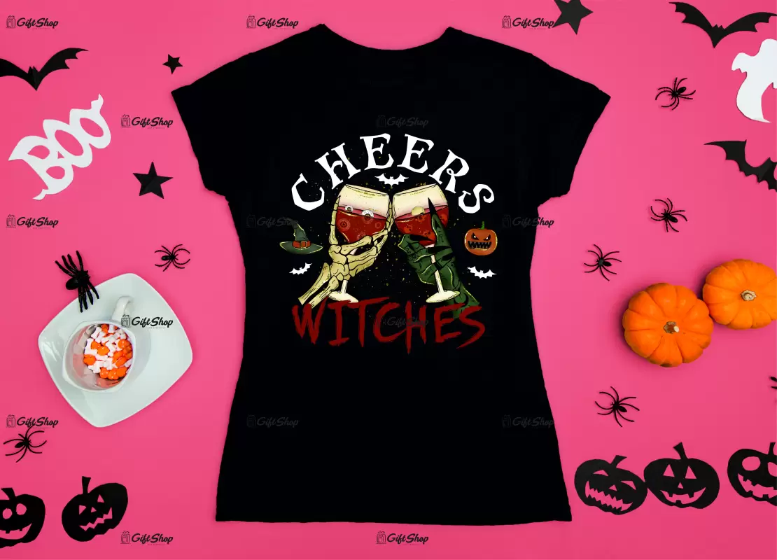 Cheers witches, tricou cu mesaj