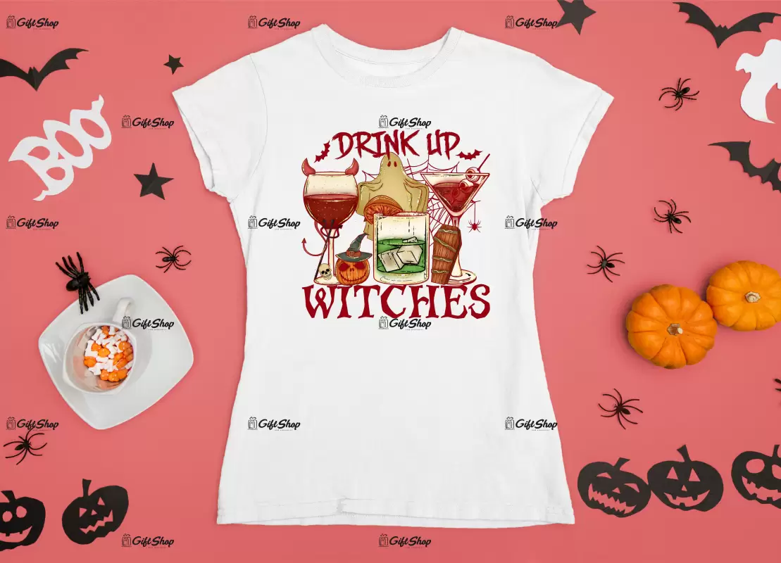 Drink up witches, tricou cu mesaj