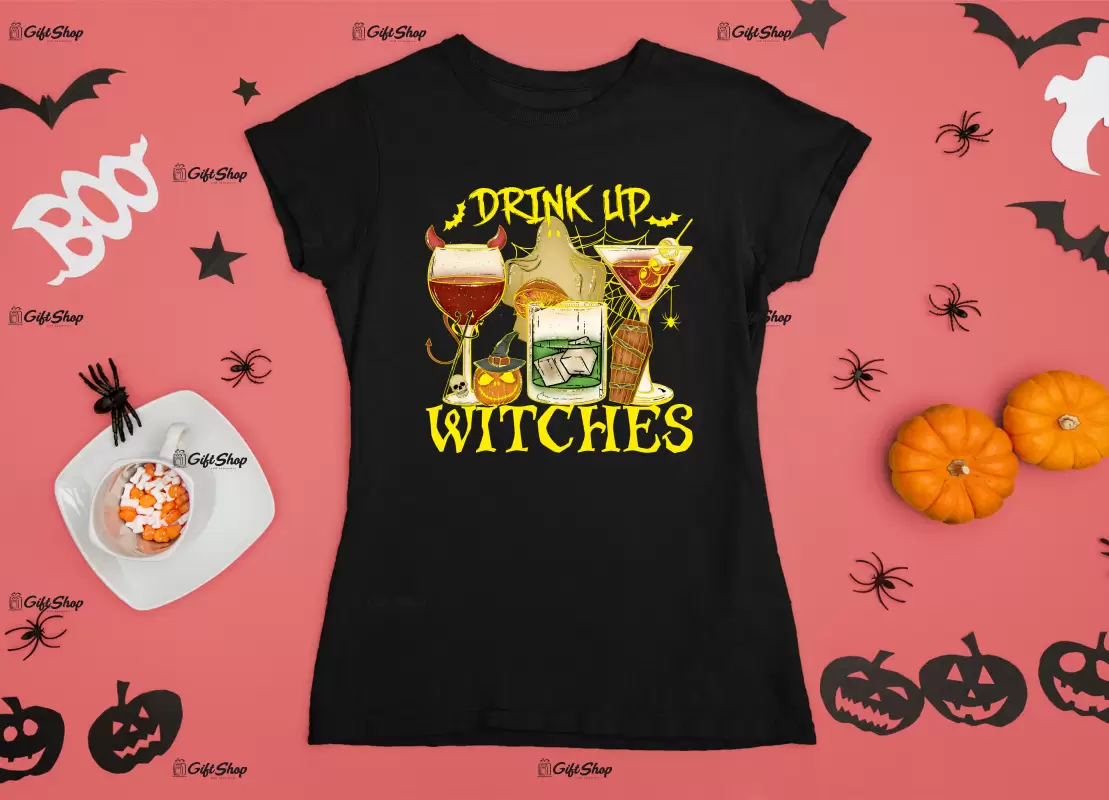 Drink up witches, tricou cu mesaj
