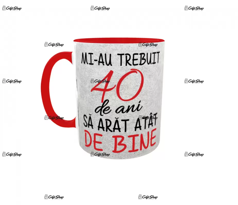 Mi-au trebuit 40 de ani sa arat atat de bine, cana ceramica, 330ml, cgs1126a