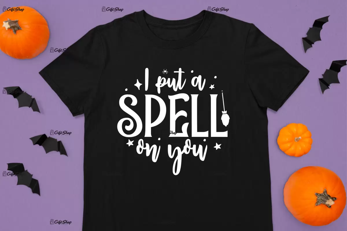 I put a spell on you , tricou cu mesaj
