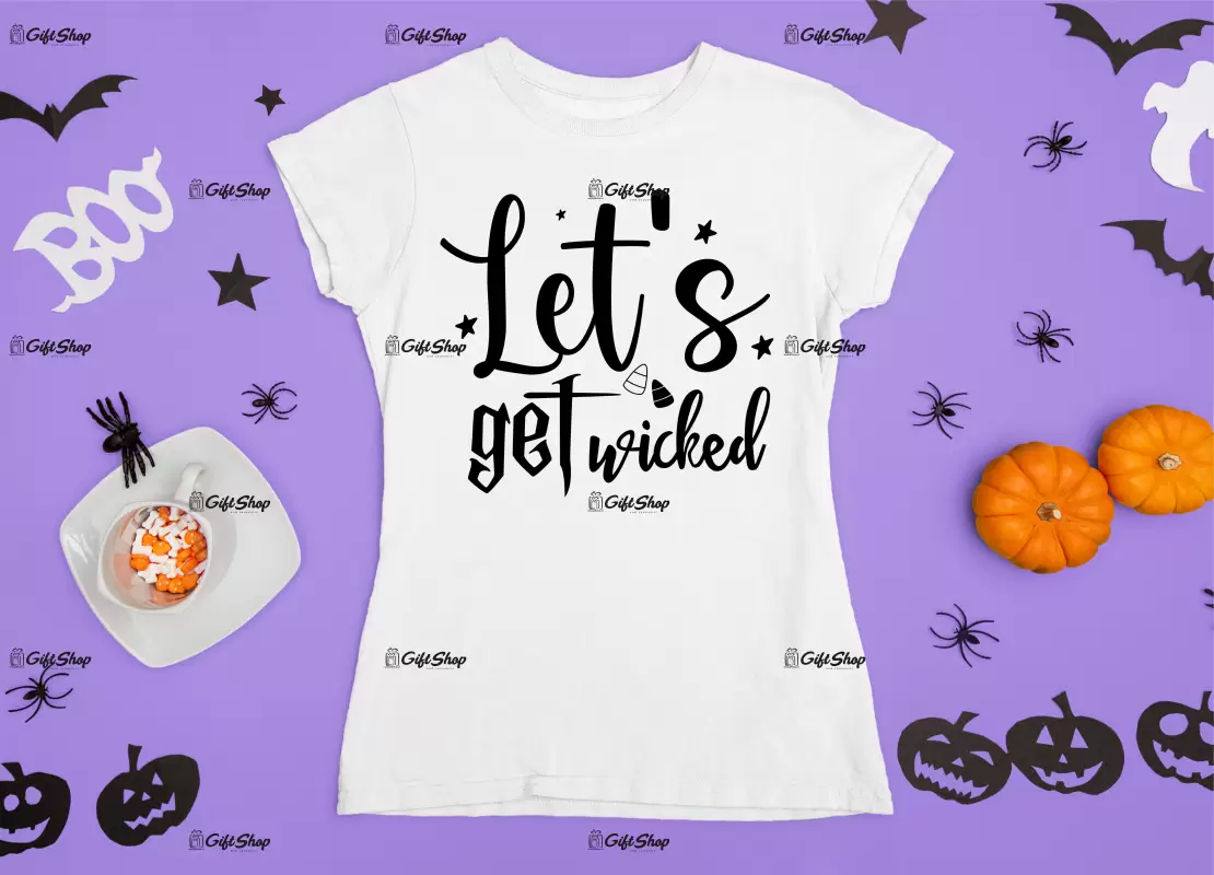 Let`s get wiched, tricou cu mesaj