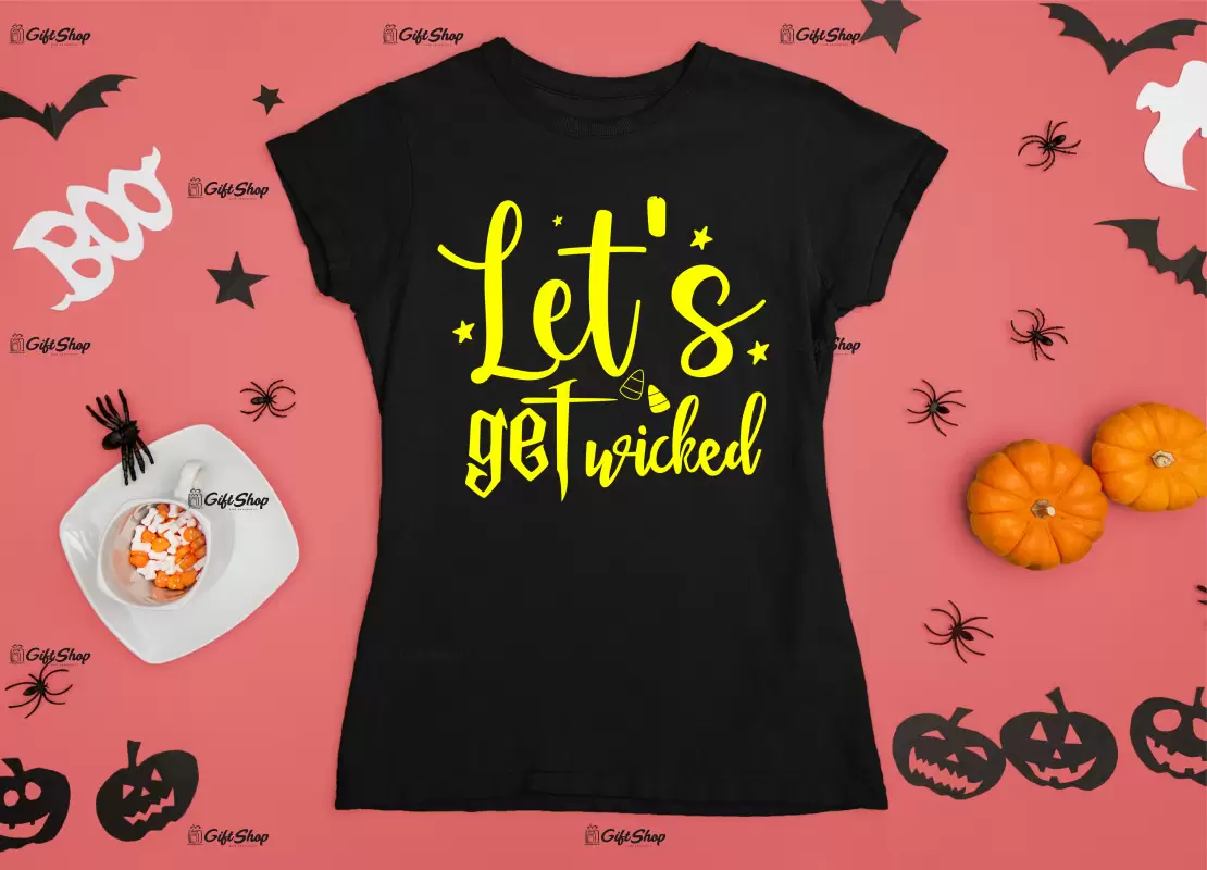 Let`s get wiched, tricou cu mesaj