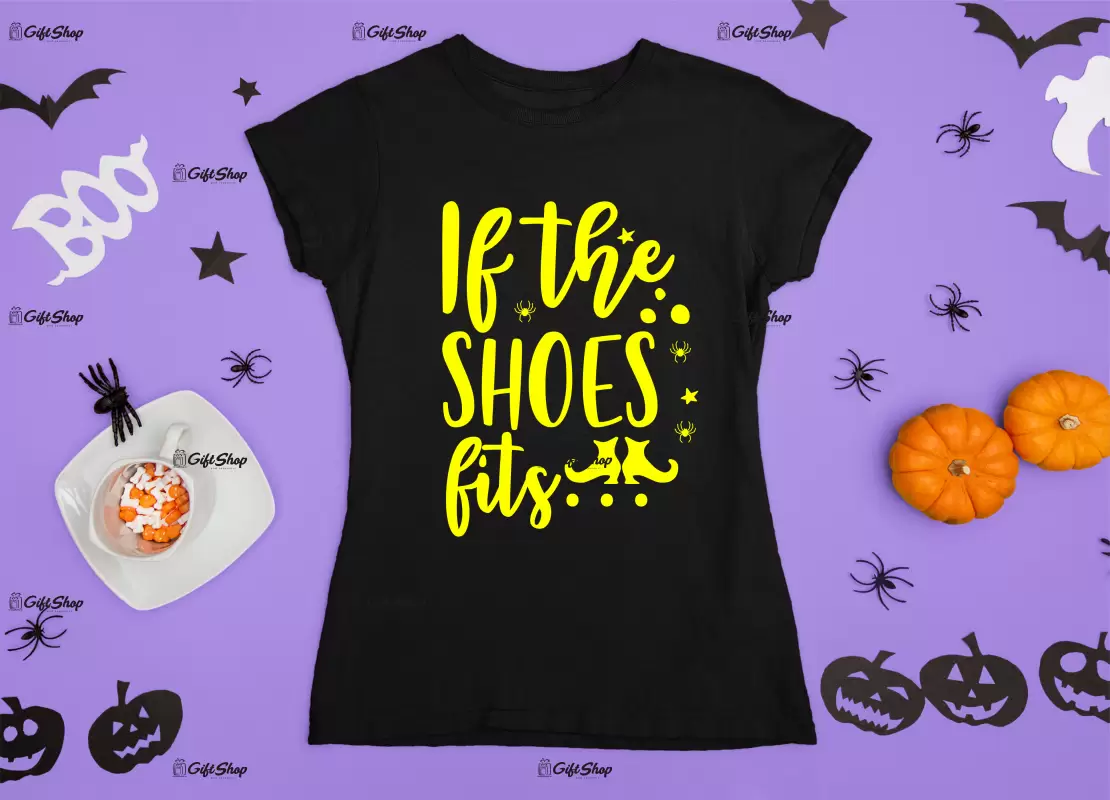 If the shoes fits, tricou cu mesaj