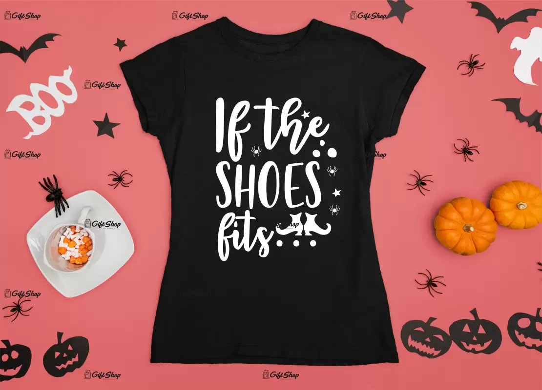 If the shoes fits, tricou cu mesaj