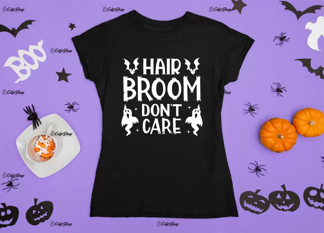 Hair broom dont care, tricou cu mesaj
