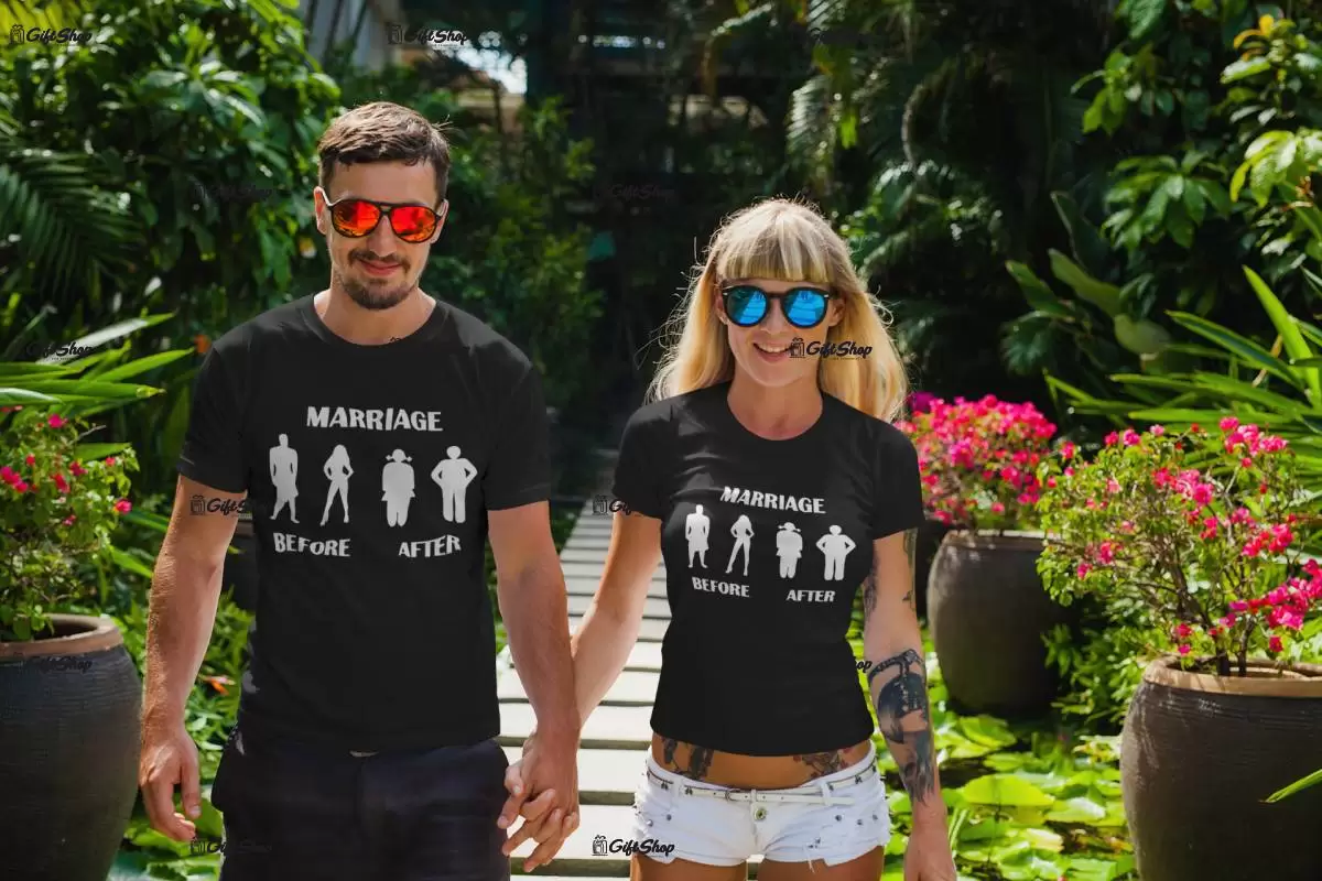 Marriage before after, tricou cu mesaj b