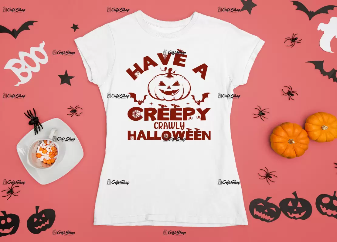 Have a creepy crawly halloween, tricou cu mesaj