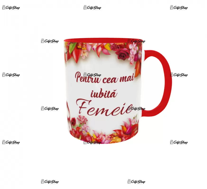 Pentru cea mai iubita femeie, cana ceramica, 330ml, cgs1194