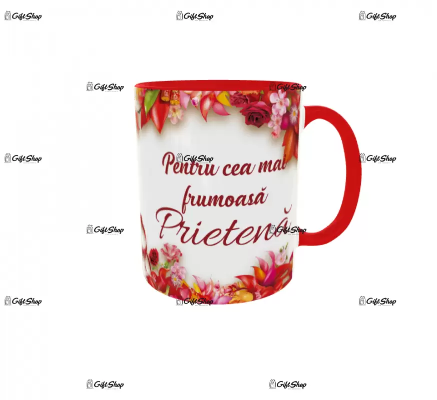 Pentru cea mai frumoasa prietena, cana ceramica, 330ml, cgs1199