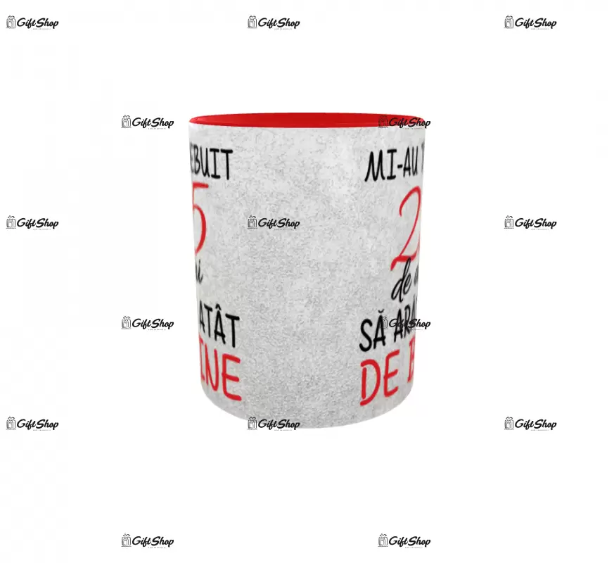 Mi-au trebuit 25 de ani sa arat atat de bine, cana ceramica, 330ml,cgs1211a