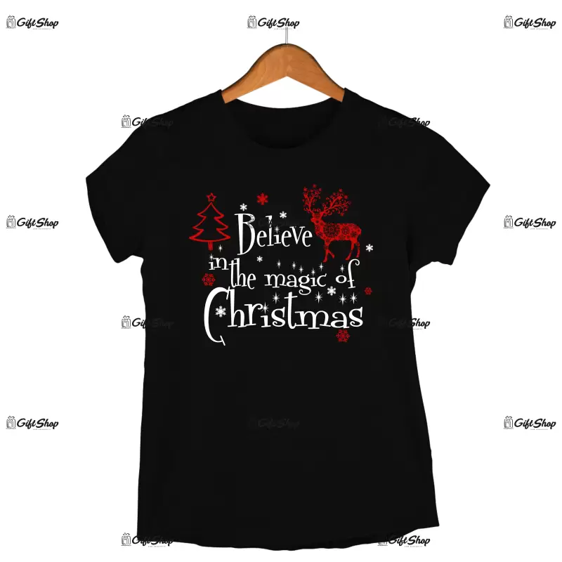 Belive in the magic of christmas  -   , tricou cu mesaj