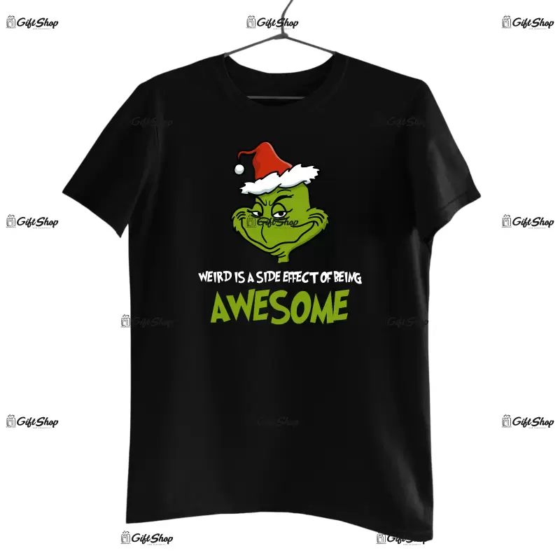 Weird is a side effect of being awesome  -   , tricou cu mesaj