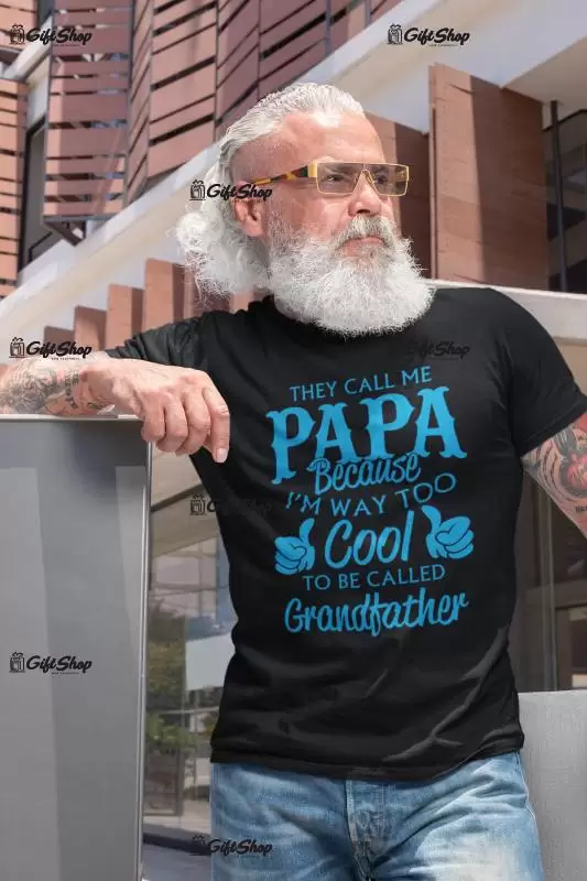 They call me papa.., tricou cu mesaj