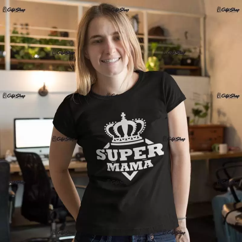 Super mama, tricou cu mesaj
