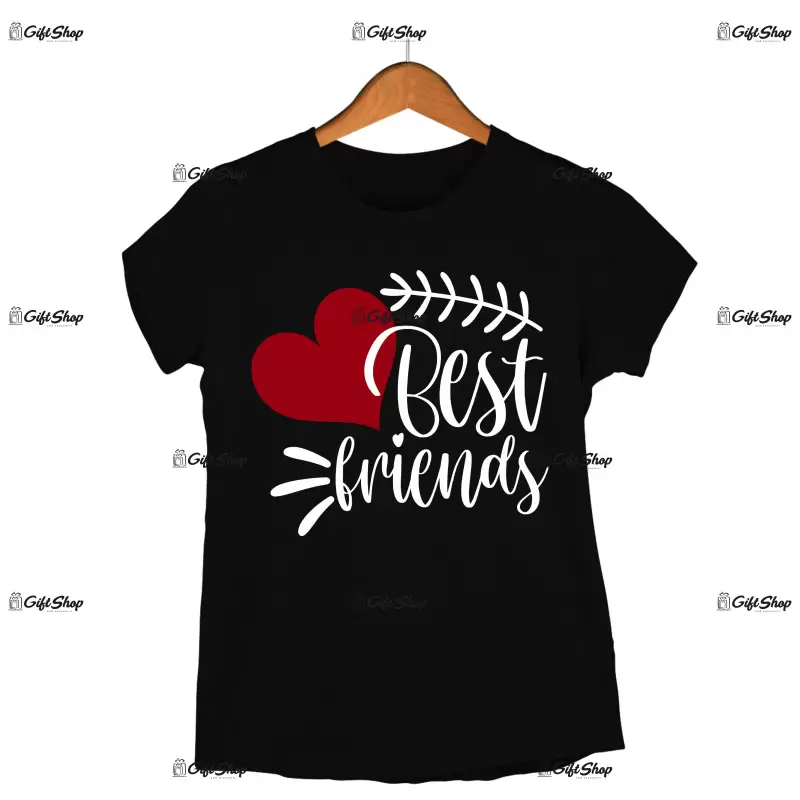 Best friends, tricou cu mesaj