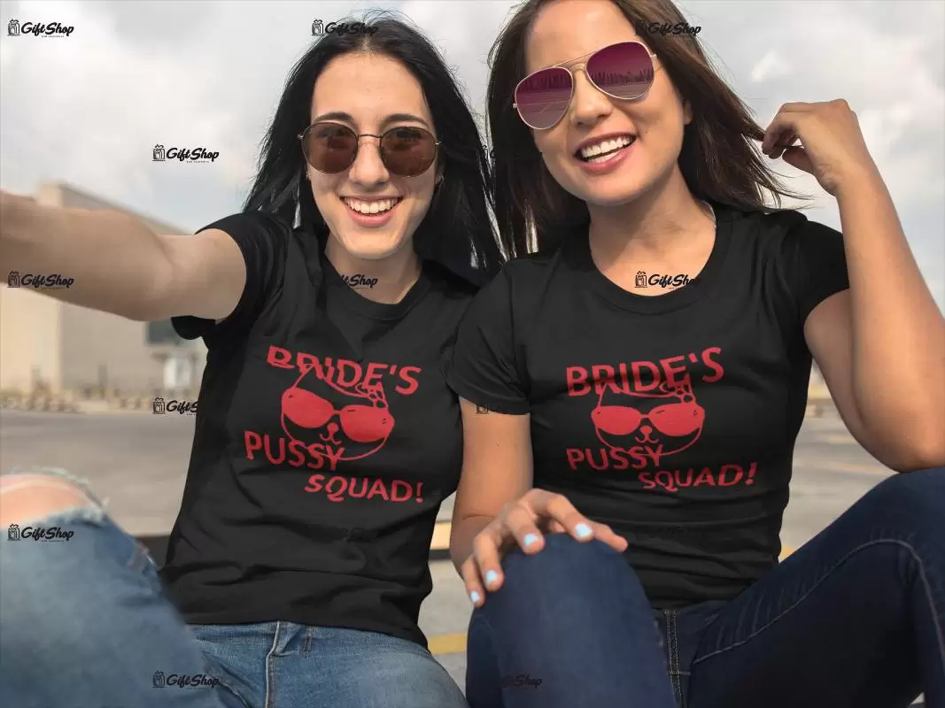Bride`s pussy squad, tricou cu mesaj
