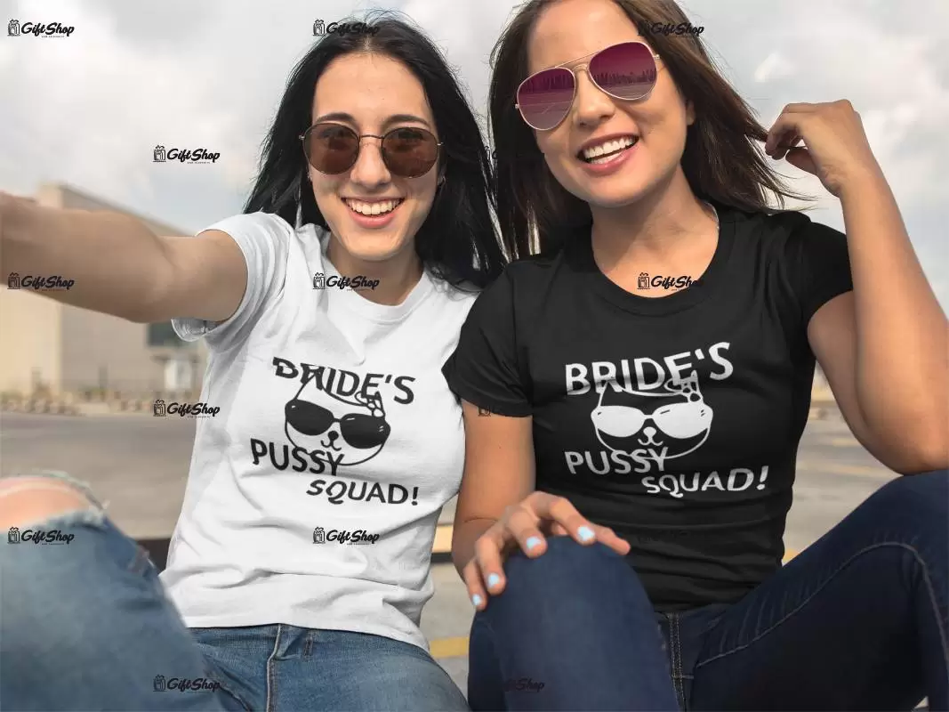 Bride`s pussy squad, tricou cu mesaj