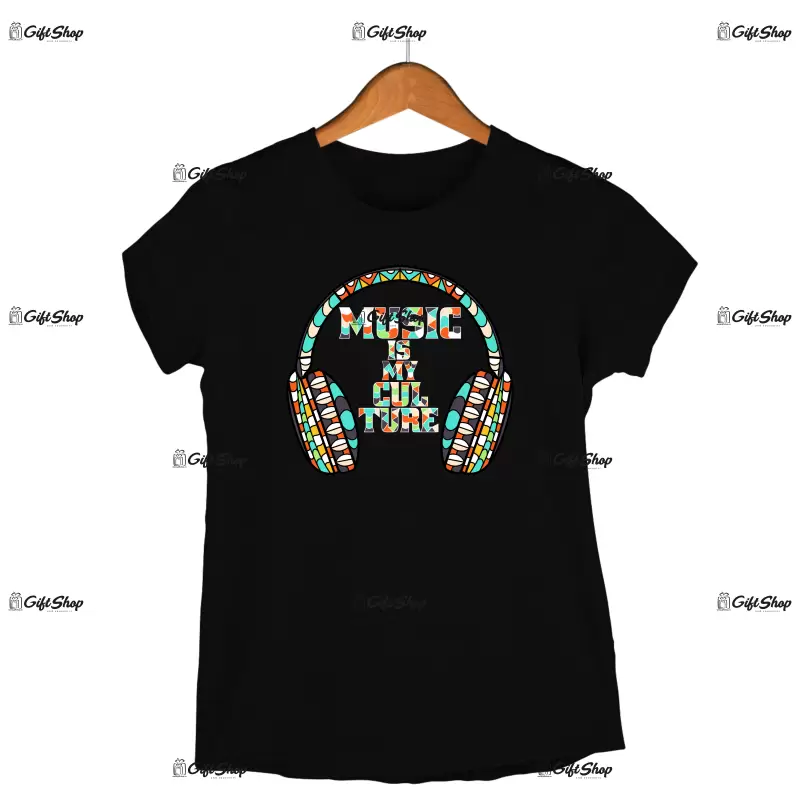Music is my culture, tricou cu mesaj