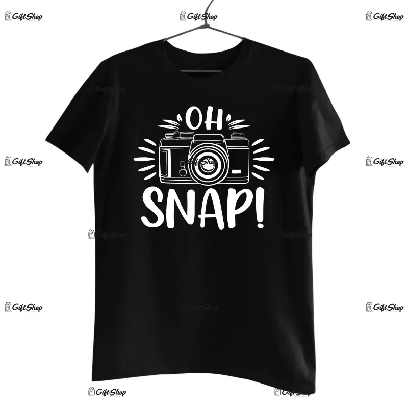 Oh snap ! , tricou cu mesaj