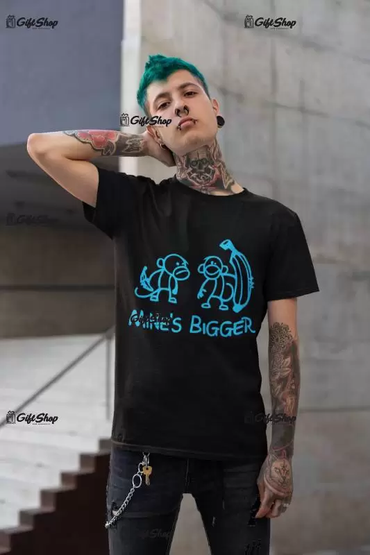Mine`s bigger, tricou cu mesaj