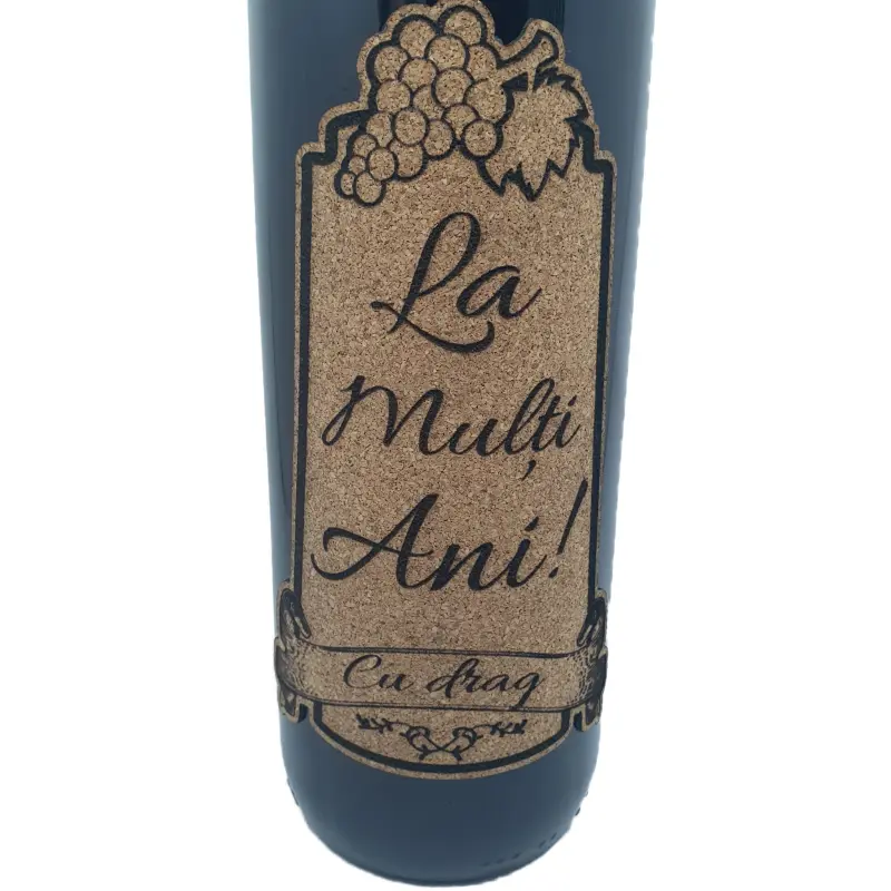 La multi ani editie limitata, eticheta pluta cu mesaj