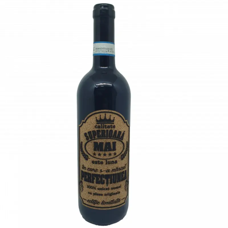 Mai este luna in care s-a nascut perfectiunea, eticheta pluta cu mesaj