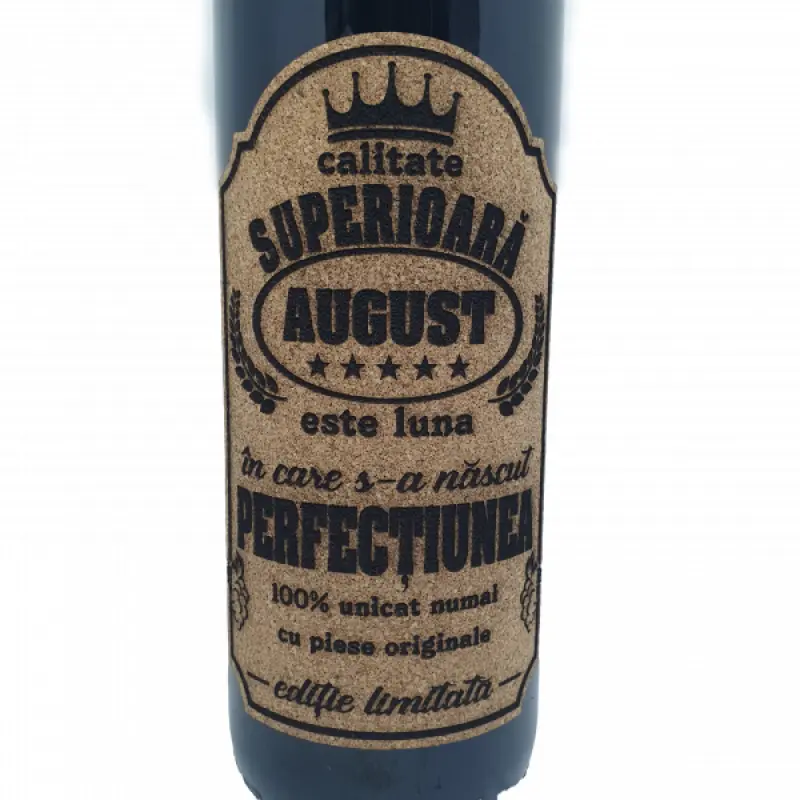 August este luna in care s-a nascut perfectiunea, eticheta pluta cu mesaj