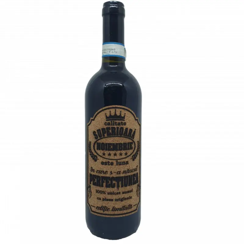 Noiembrie este luna in care s-a nascut perfectiunea, eticheta pluta cu mesaj