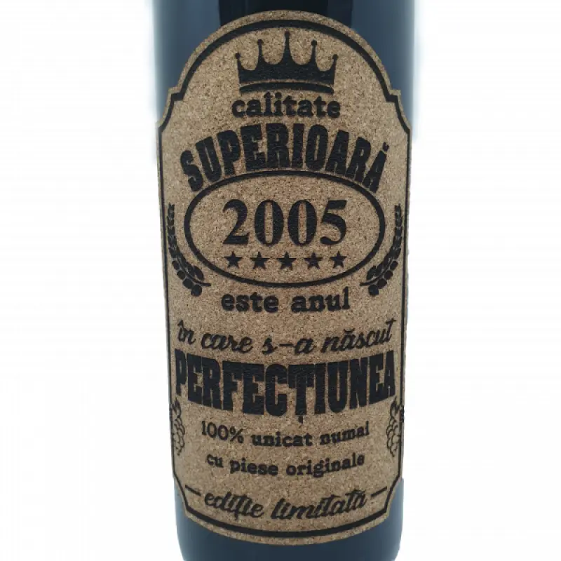 2005 este anul in care s-a nascut perfectiunea, eticheta pluta cu mesaj