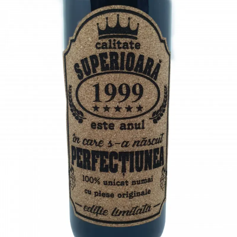 1999 este anul in care s-a nascut perfectiunea, eticheta pluta cu mesaj