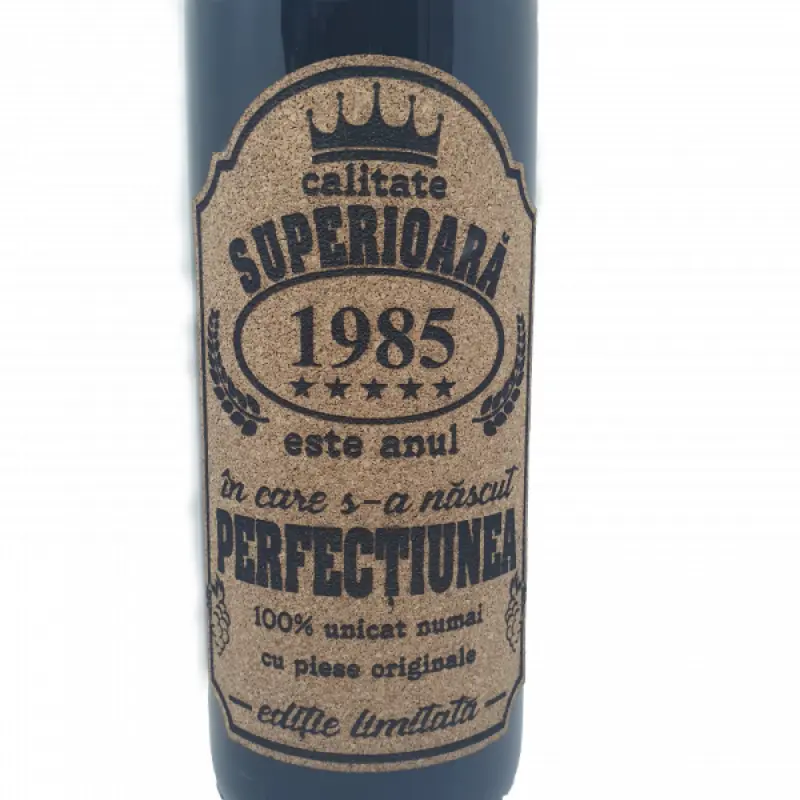 1985 este anul in care s-a nascut perfectiunea, eticheta pluta cu mesaj