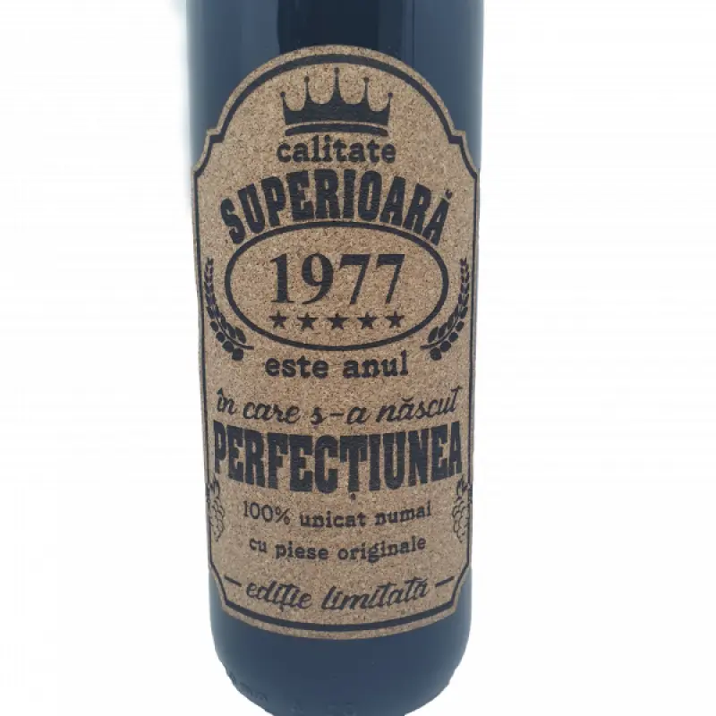 1977 este anul in care s-a nascut perfectiunea, eticheta pluta cu mesaj