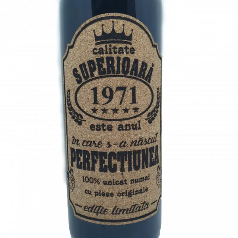 1971 este anul in care s-a nascut perfectiunea, eticheta pluta cu mesaj