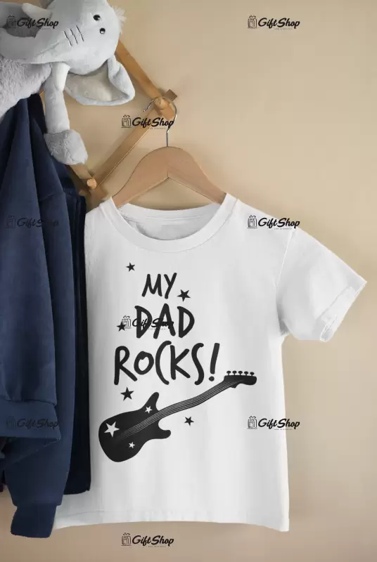 My dad rocks , tricou cu mesaj 2