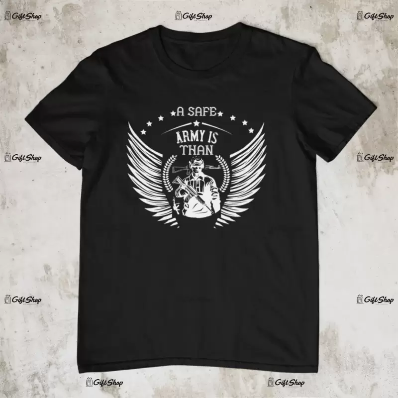 A safe army, tricou cu mesaj